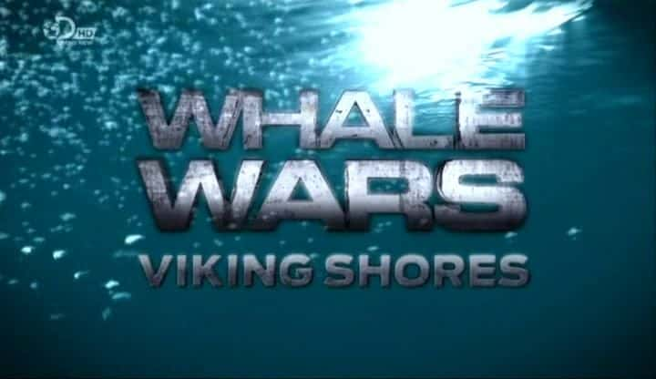 纪录片《鲸鱼战争：维京海岸 Whale Wars: Viking Shores》[无字] [BT][DVD画质]资源下载