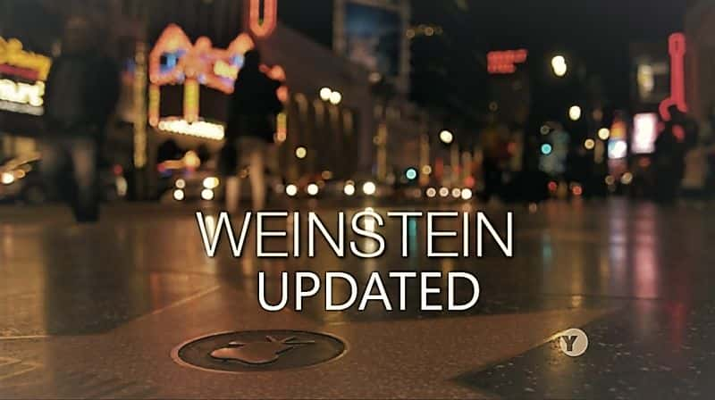 纪录片《韦恩斯坦更新 Weinstein Update》[无字][BT][720P]资源下载