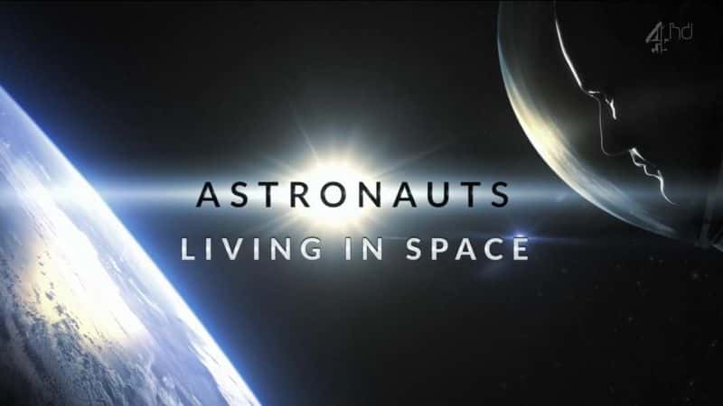 ¼ƬԱ̫ Astronauts: Living in Spaceȫ1-Ļ/Ļ