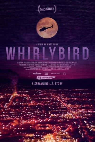 ¼ƬWhirlybirdסɼϿ Whirlybird: Live above LA1080Pȫ1-Ļ/Ļ