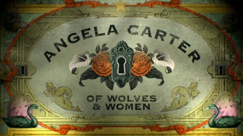 ¼ƬأŮ Angela Carter: Of Wolves and Womenȫ1-Ļ/Ļ