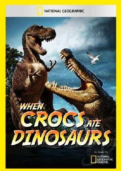 ¼ƬԵʱ When Crocs Ate DinosaursĻ/Ļ