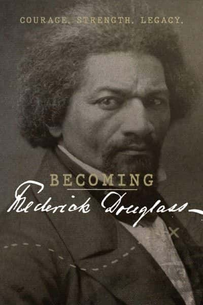 ¼ƬΪ׵ˡ˹ Becoming Frederick Douglass1080Pȫ1-Ļ/Ļ