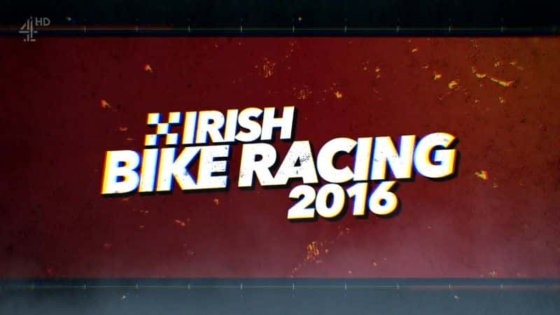 ¼Ƭ2016 갢Ī·£ Armoy Road Races 2016 (Ch4)ȫ1-Ļ/Ļ