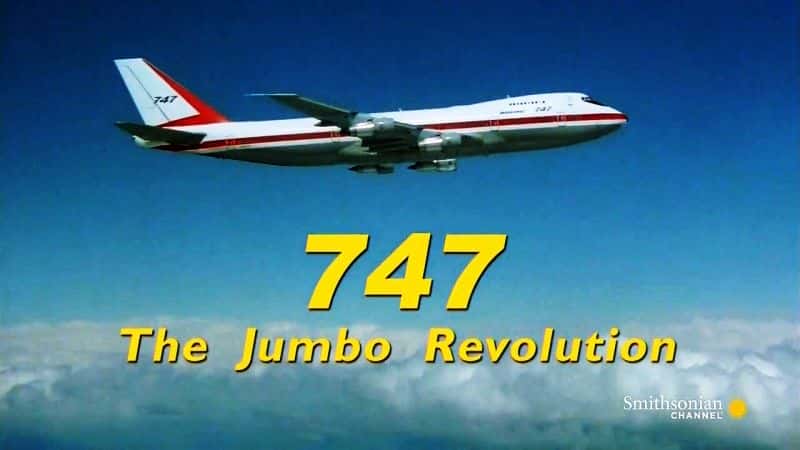 ¼Ƭ747͸ 747: The Jumbo RevolutionĻ/Ļ