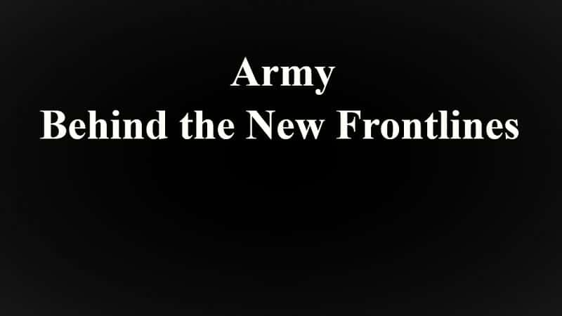 ¼Ƭǰ߱ľӣϵ 1 Army Behind the New Frontlines: Series 1Ļ/Ļ