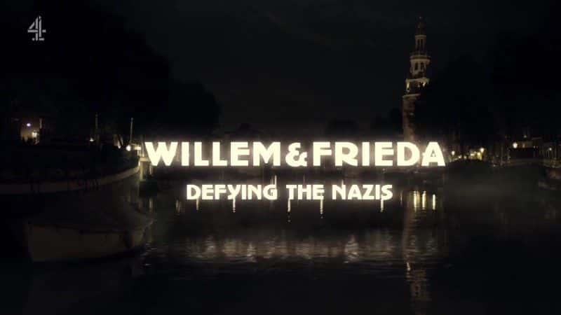 ¼Ƭ͸ɴ Willem and Frieda: Defying the Nazis1080Pȫ1-Ļ/Ļ