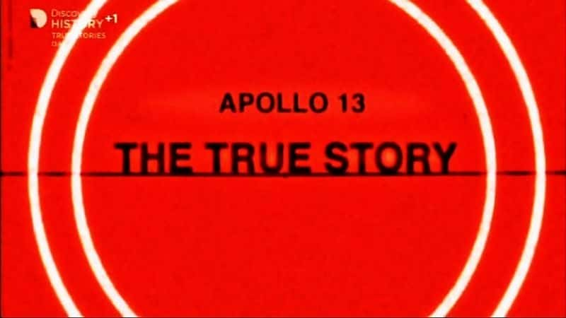 纪录片《阿波罗 13 号（真实故事） Apollo 13 (The True Story)》[无字][BT][720P]资源下载