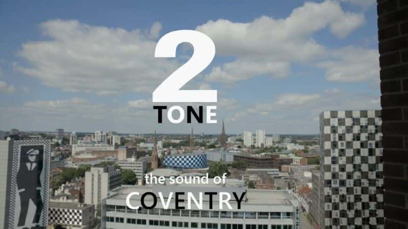 ¼Ƭ2 Ĵ֮ 2 Tone: The Sound of Coventry1080Pȫ1-Ļ/Ļ