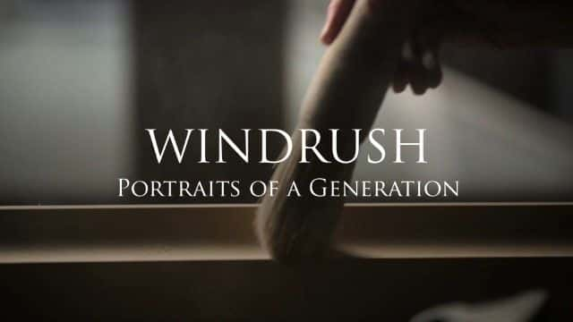 纪录片《Windrush：一代人的肖像 Windrush: Portraits of a Generation》[无字][BT][1080P]资源下载