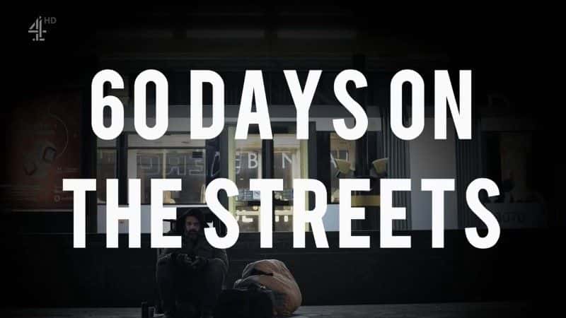 ¼Ƭͷ 60  60 Days on the StreetsĻ/Ļ