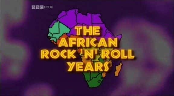 ¼Ƭҡ The African Rock 'n' Roll YearsĻ/Ļ