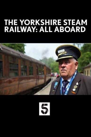 ¼ƬԼ˿·ȫϳ - ϵ 1 The Yorkshire Steam Railway: All Aboard- Series 1Ļ/Ļ