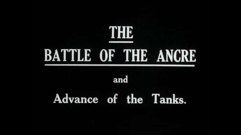 ¼Ƭ˺սۺ̹˵ƽ The Battle of the Ancre and the Advance of the TanksĻ/Ļ