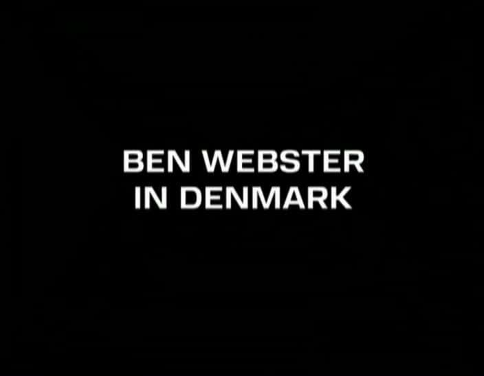 ¼ƬΤ˹ڵ Ben Webster in DenmarkĻ/Ļ