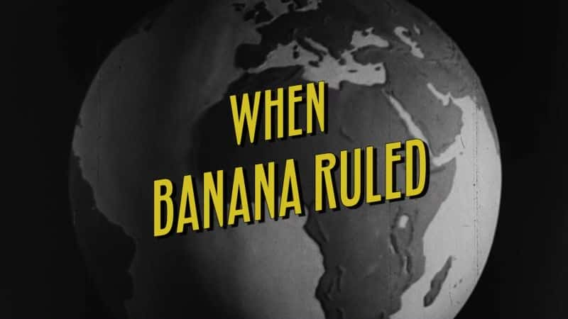 ¼Ƭ㽶ͳʱ When Banana RuledĻ/Ļ