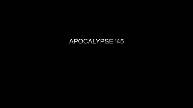 ¼Ƭ45ֲҫ Apocalypse 45: Terror and GloryĻ/Ļ