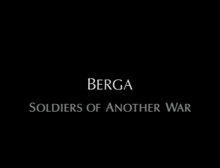 ¼Ƭӣһսʿ Berga: Soldiers of Another WarĻ/Ļ