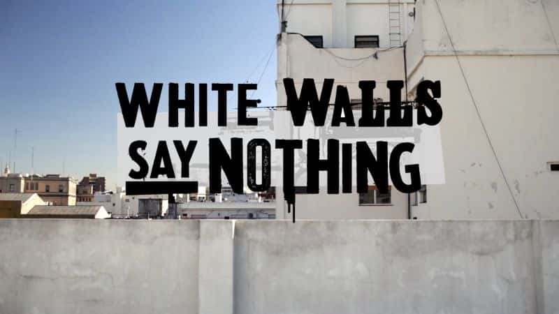 ¼Ƭǽ޻˵ White Walls Say NothingĻ/Ļ