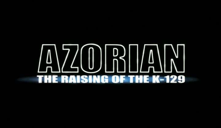 纪录片《亚速尔人：K-129 的崛起 Azorian: The Raising of the K-129》[无字][BT][720P]资源下载