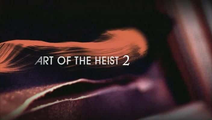 ¼Ƭٵ2 Art of the Heist 2720P-Ļ/Ļ