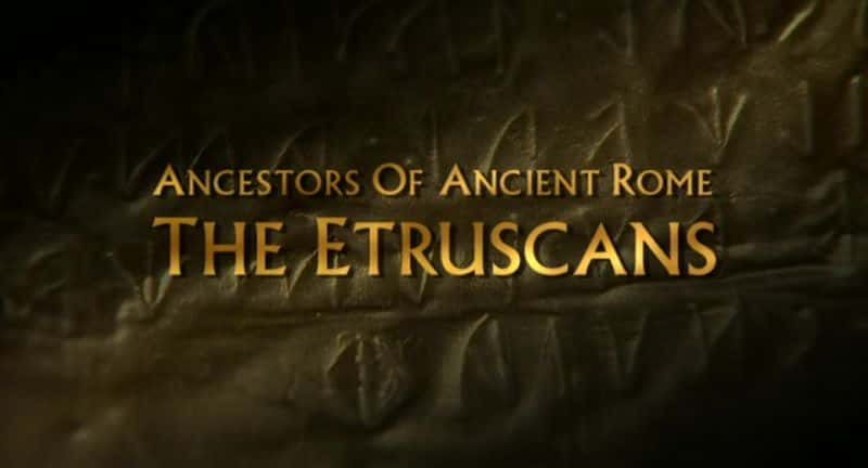 ¼Ƭȣ³ Ancestors of Ancient Rome: The EtruscansĻ/Ļ