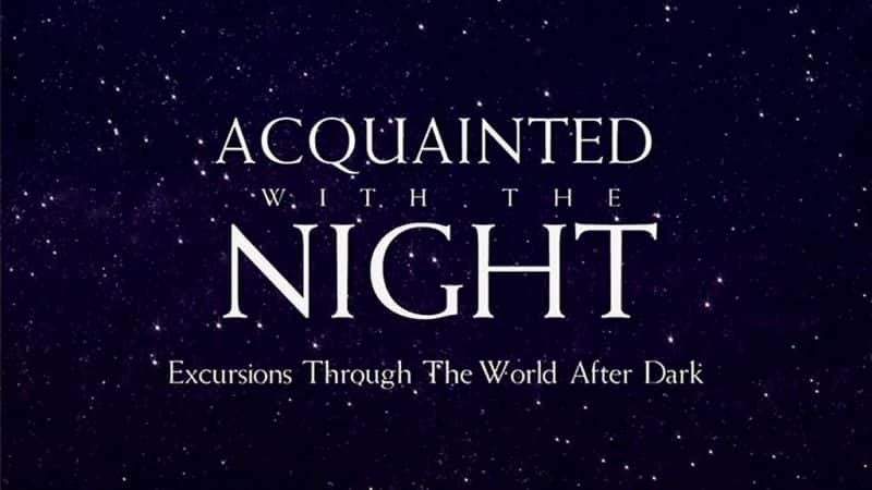 ¼ƬϤҹ Acquainted with the NightĻ/Ļ