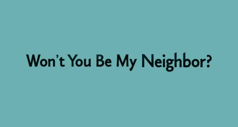 ¼ƬԸҵھ Won't You be My Neighbor?Ļ/Ļ