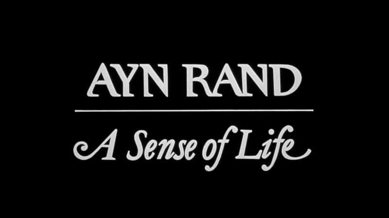 ¼Ƭ£ Ayn Rand: A Sense of LifeĻ/Ļ