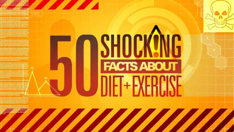 ¼Ƭʳ˶ 50 𾪵ʵ 50 Shocking Facts About Diet and ExerciseĻ/Ļ