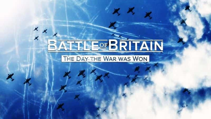 ¼Ƭе֮սսʤ֮ Battle of Britain: The Day the War Was WonĻ/Ļ