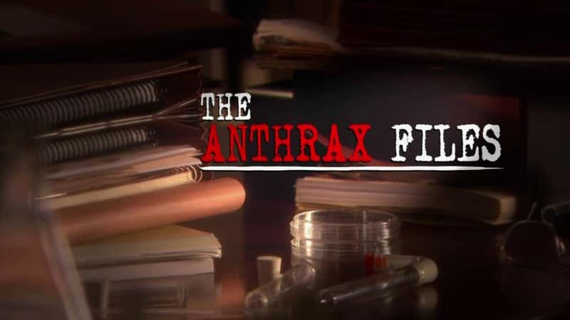 ¼Ƭ̿ҵ The Anthrax FilesĻ/Ļ