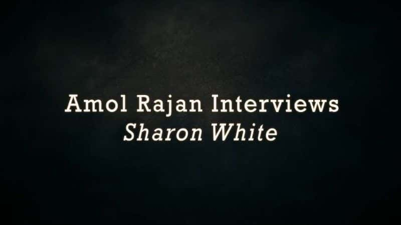 ¼ƬĪղɷɯʡ Amol Rajan Interviews Sharon White1080Pȫ1-Ļ/Ļ