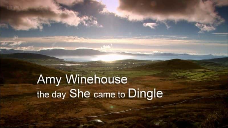 ¼Ƭס˹һ (BBC) Amy Winehouse: The Day She Came to Dingle (BBC)1080Pȫ1-Ļ/Ļ