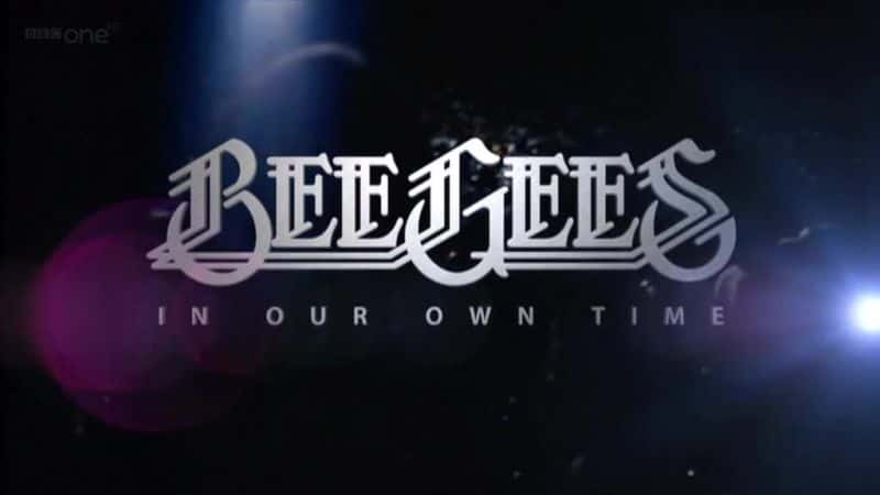 ¼Ƭȼ˹Լʱ Bee Gees: In Our Own Time1080P-Ļ/Ļ