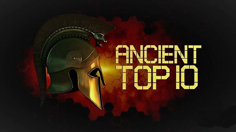 纪录片《古代十强：系列 1 Ancient Top 10: Series 1》[无字][BT][720P]资源下载