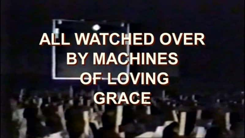 ¼ƬһжܵȰػ All Watched Over by Machines of Loving Grace1080P-Ļ/Ļ