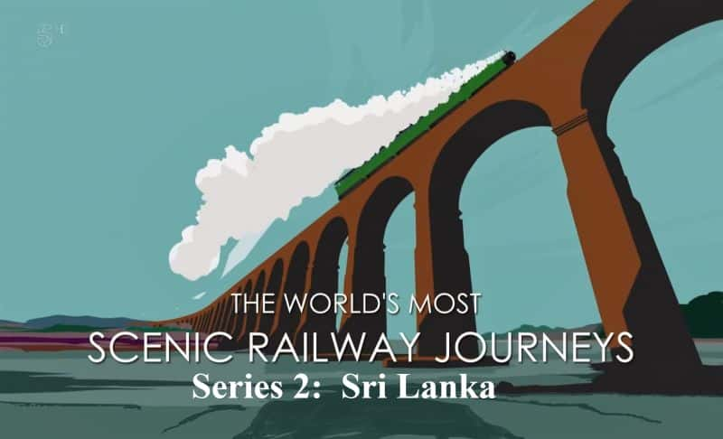 ¼Ƭ·֮ϵж˹ The Worlds Most Scenic Railway Journeys Series 2: Sri Lanka1080P-Ļ/Ļ