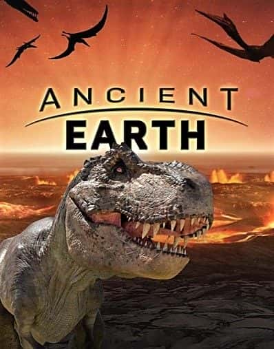 纪录片《远古地球：系列 1 Ancient Earth: Series 1》[无字][BT][1080P]资源下载