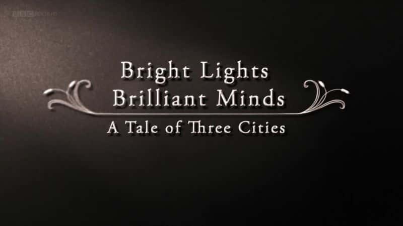 ¼Ƭĵƹ⣬ͷԣеĹ Bright Lights, Brilliant Minds: A Tale of Three Citiesȫ3-Ļ/Ļ