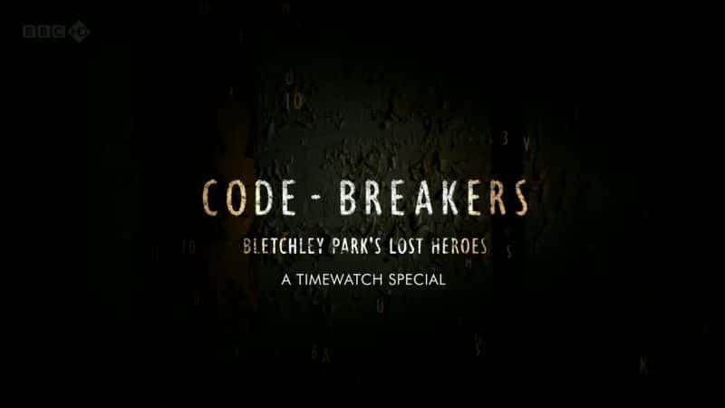 ¼Ƭƽߣ԰ʧӢ Code-Breakers: Bletchley Park's Lost Heroesȫ1-Ļ/Ļ