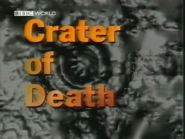 纪录片《死亡之坑 Crater of Death》[无字] [BT][DVD画质]资源下载