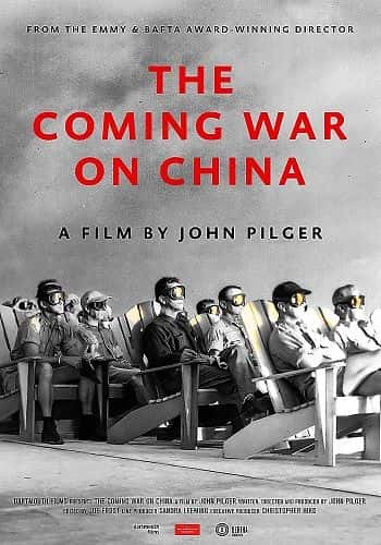 纪录片《即将到来的对华战争 The Coming War on China》全1集[历史战争][无字幕][1080P][MP4][BT][资源下载]