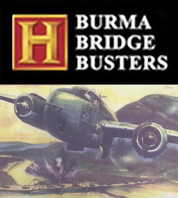 ¼Ƭƻ Burma Bridge BustersĻ/Ļ