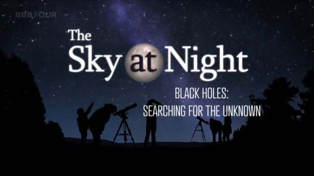 ¼ƬڶѰδ֪ Black Holes: Searching for the Unknown1080P-Ļ/Ļ