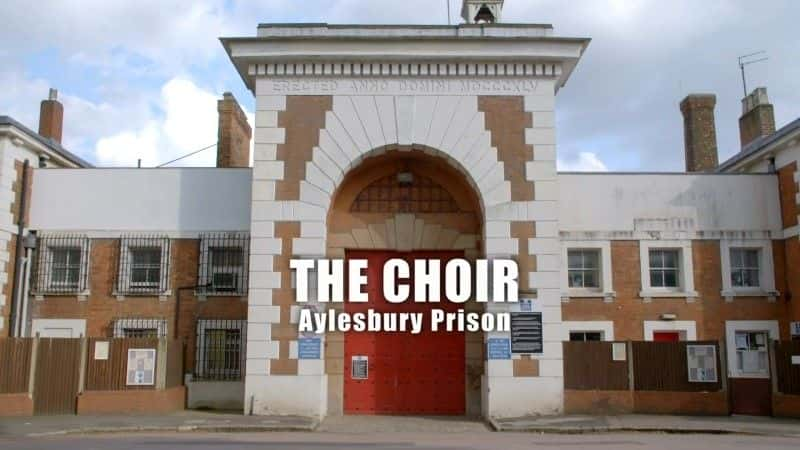 ¼Ƭϳţ˹ The Choir: Aylesbury PrisonĻ/Ļ