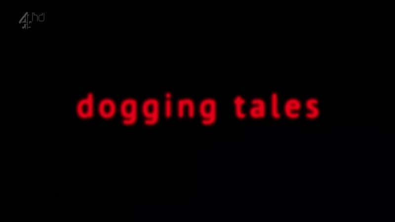 纪录片《缠身故事 Dogging Tales》[无字] [BT][DVD画质]资源下载