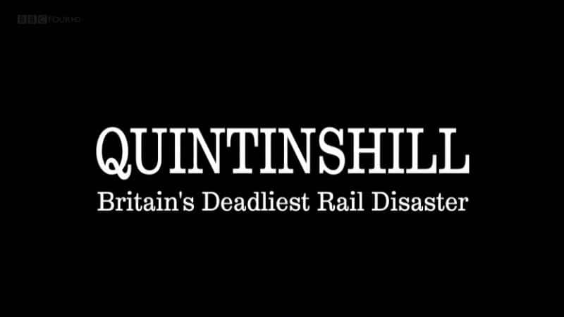 ¼ƬӢ·ѣ͢ϣ Britain's Deadliest Rail Disaster: Quintinshill1080Pȫ1-Ļ/Ļ