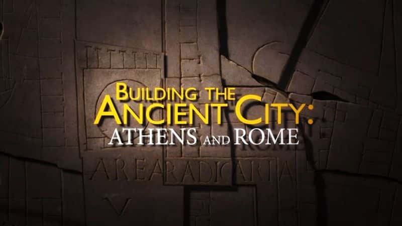 ¼Ƭųǣŵ Building the Ancient City: Athens and RomeĻ/Ļ