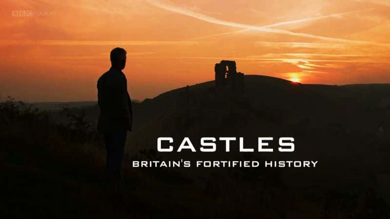 ¼ƬǱӢļʷ Castles: Britain's Fortified HistoryĻ/Ļ